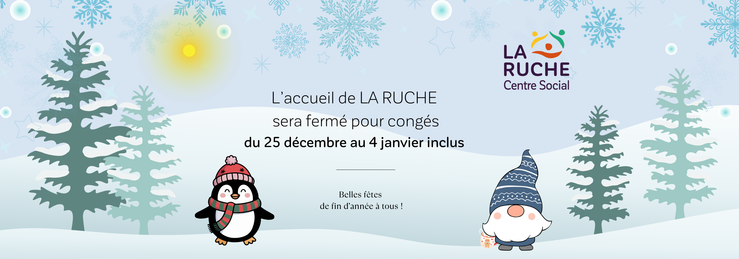 Fermeture de LA RUCHE